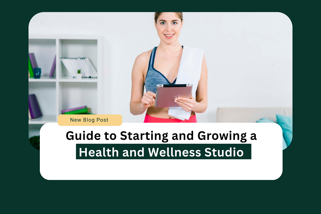 Health and wellness studio business guide