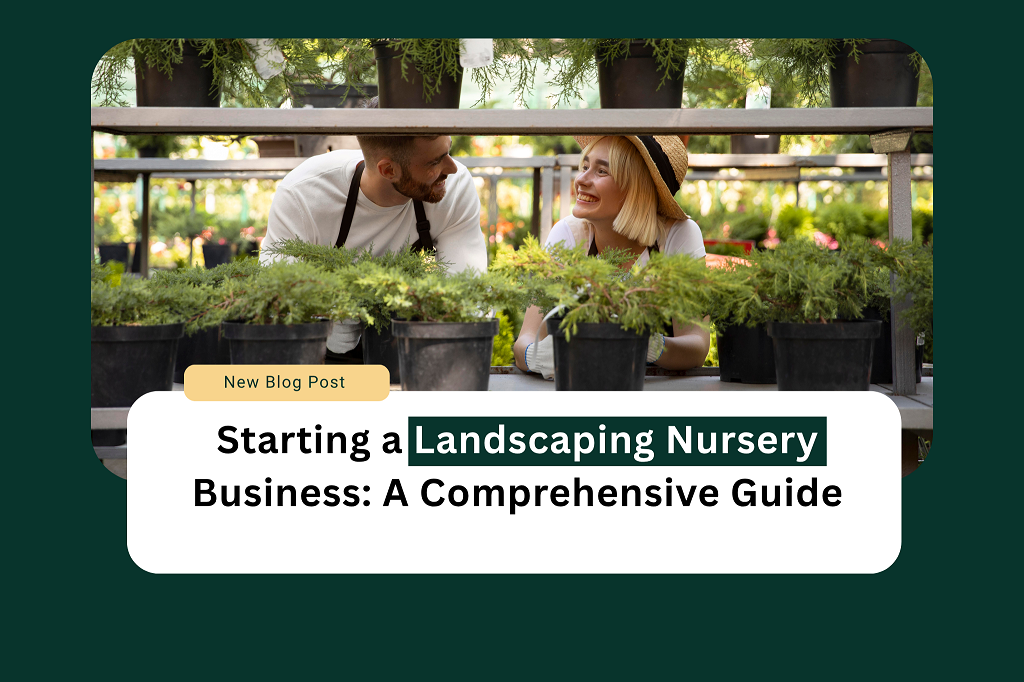 Landscaping nursery startup plan