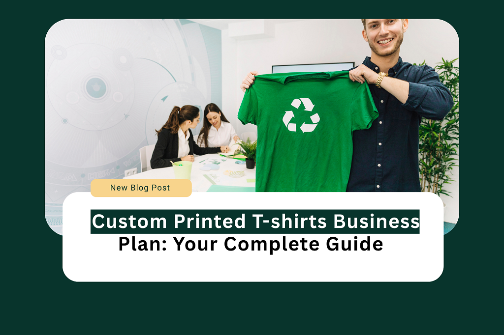custom printed t-shirts business plan