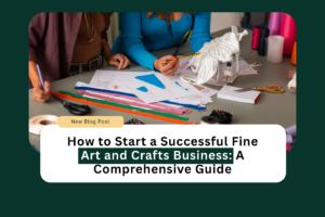 fine art and crafts business plan