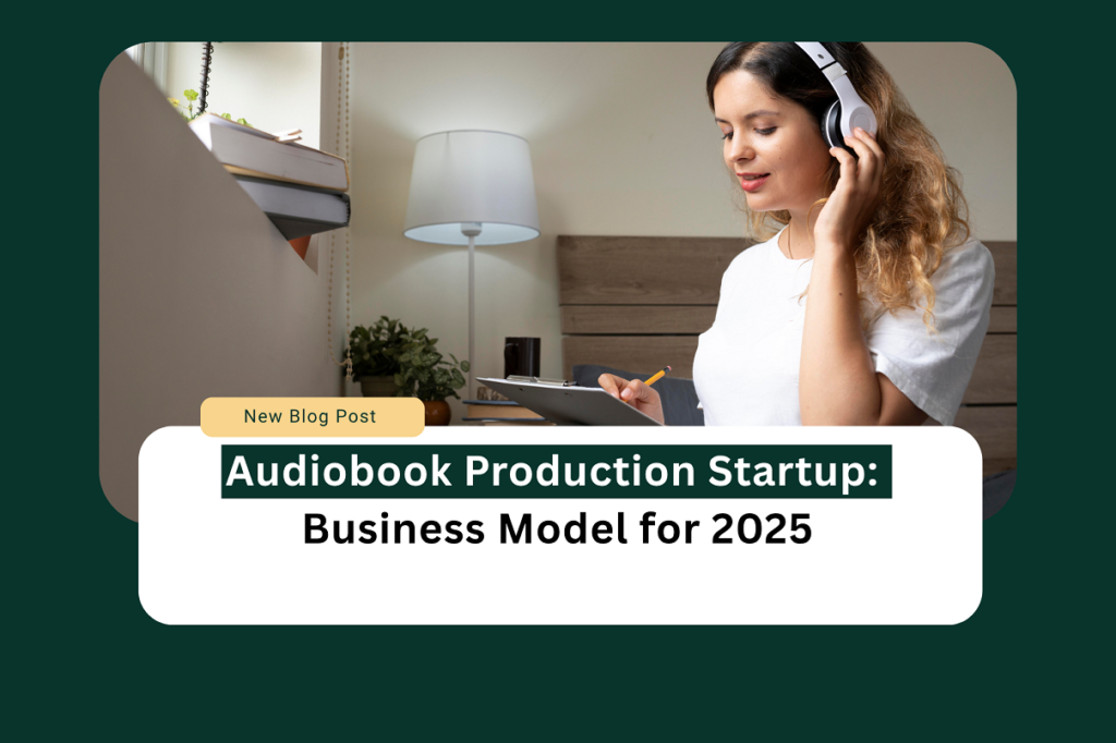 Audiobook production startup model
