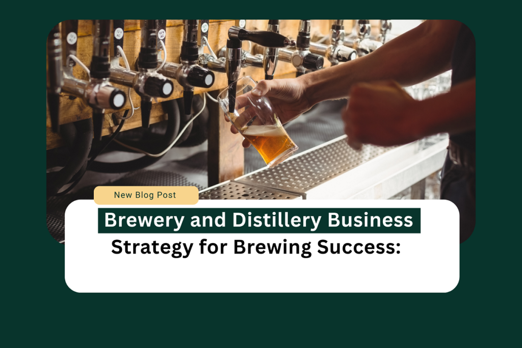 Craft brewery and distillery business strategy