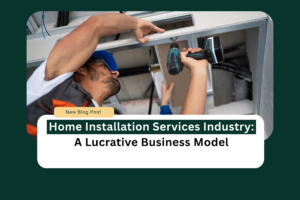 Home installation services startup model