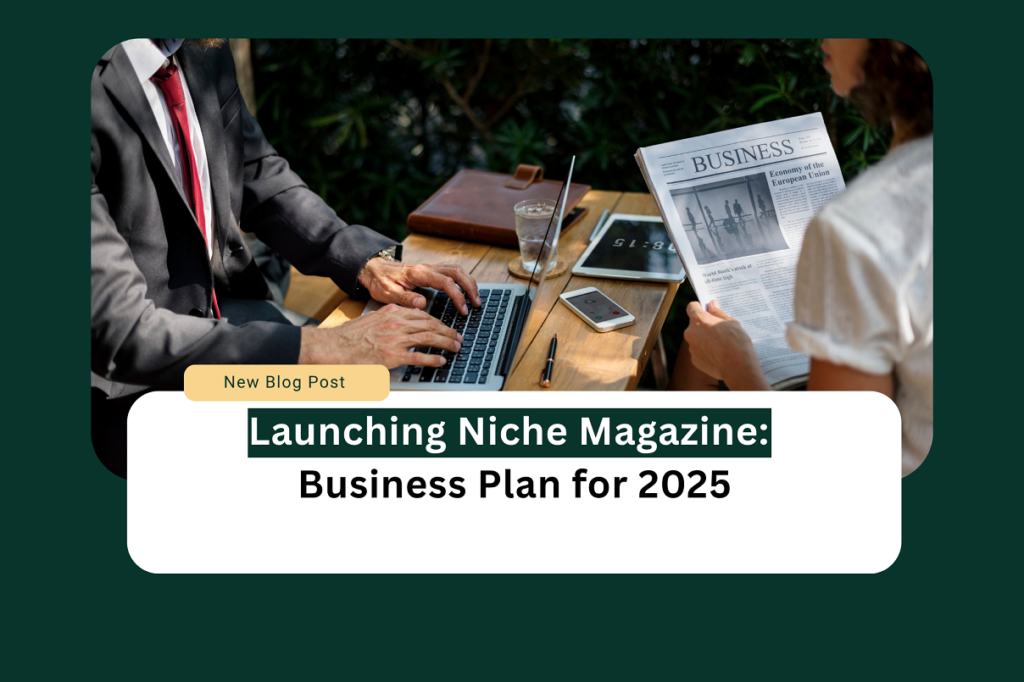 Niche magazine publishing business plan